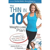 The Thin in 10 Weight-Loss Plan: Transform Your Body (and Life!) in Minutes a Day The Thin in 10 Weight-Loss Plan: Transform Your Body (and Life!) in Minutes a Day Paperback Kindle