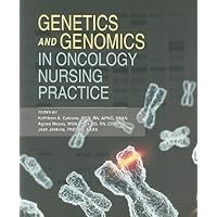 Genetics and Genomics in Oncology Nursing Practice Genetics and Genomics in Oncology Nursing Practice Paperback