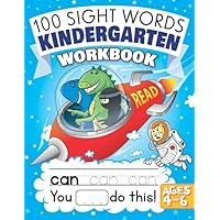 100 Sight Words Kindergarten Workbook Ages 4-6: A Learn to Read and Write Adventure Activity Book for Kids with Trucks & Dinosaurs: Includes Flash Cards! 100 Sight Words Kindergarten Workbook Ages 4-6: A Learn to Read and Write Adventure Activity Book for Kids with Trucks & Dinosaurs: Includes Flash Cards! Paperback
