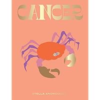 Cancer: Harness the Power of the Zodiac (astrology, star sign) (Seeing Stars) Cancer: Harness the Power of the Zodiac (astrology, star sign) (Seeing Stars) Hardcover