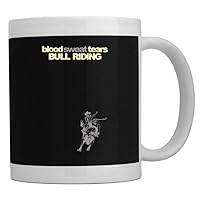 Blood sweat tears Bull Riding Mug 11 ounces ceramic
