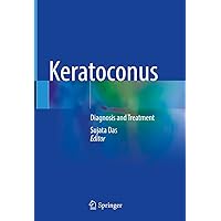 Keratoconus: Diagnosis and Treatment Keratoconus: Diagnosis and Treatment Kindle Hardcover Paperback