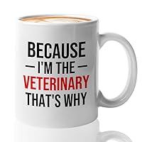Veterinary Coffee Mug 11oz White - i'm the Veterinary - Pathologist Med Tech Animal Lover Pet Veterinary Shelter Clinic Breeder Doctor
