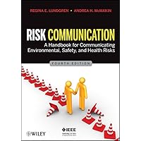 Risk Communication: A Handbook for Communicating Environmental, Safety, and Health Risks Risk Communication: A Handbook for Communicating Environmental, Safety, and Health Risks Paperback Digital