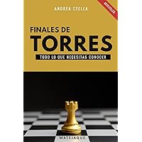 Finales de Torres: Todo lo que necesitas conocer (Spanish Edition) Finales de Torres: Todo lo que necesitas conocer (Spanish Edition) Paperback Kindle