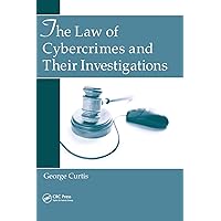 The Law of Cybercrimes and Their Investigations The Law of Cybercrimes and Their Investigations Hardcover Kindle