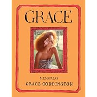 Grace. Memorias (Edición Especial) (Spanish Edition) Grace. Memorias (Edición Especial) (Spanish Edition) Kindle Hardcover
