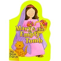 Mary & the Empty Tomb Mary & the Empty Tomb Hardcover Board book