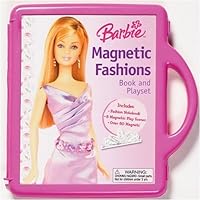 Barbie Magnetic Fashions: Book and Playset (Barbie Magnet Kit)