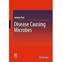 Disease Causing Microbes Disease Causing Microbes Kindle Hardcover