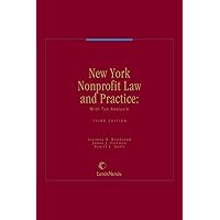 New York Nonprofit Law and Practice: With Tax Analysis 3rd Edition New York Nonprofit Law and Practice: With Tax Analysis 3rd Edition Kindle