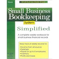 Small Business Bookkeeping System Simplified Small Business Bookkeeping System Simplified Spiral-bound