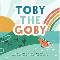 Toby the Goby Toby the Goby Paperback Kindle