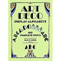 Art Deco Display Alphabets (Dover Pictorial Archive Series) Art Deco Display Alphabets (Dover Pictorial Archive Series) Paperback Mass Market Paperback