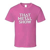 That Metal Show Tv Talk Show Hard Rock and Heavy Metal T Shirt