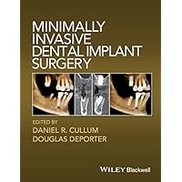 Minimally Invasive Dental Implant Surgery Minimally Invasive Dental Implant Surgery Kindle Hardcover