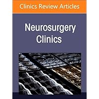 Disorders and Treatment of the Cerebral Venous System, An Issue of Neurosurgery (Volume 35-3) (The Clinics: Surgery, Volume 35-3)