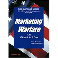 Marketing Warfare: How to Use Military Principles to Develop Marketing Strategies Marketing Warfare: How to Use Military Principles to Develop Marketing Strategies Paperback Hardcover Audio CD