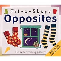 Opposites: Fit-a-shape Opposites: Fit-a-shape Paperback