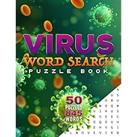 Virus Word Search Puzzles book: 50 Larges Print puzzles 845 words about biological Virus & Diseases | 8,5x11po 65 pages | Perfect gift for medical enthusiasts or hypochondriac people