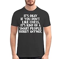 It's Okay If You Don't Like Chess, It's Kind of A Smart People Hobby Anyway. - Men's Soft Graphic T-Shirt