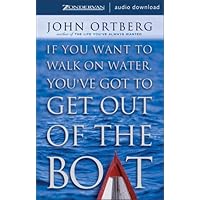 If You Want to Walk on Water, You've Got to Get Out of the Boat If You Want to Walk on Water, You've Got to Get Out of the Boat Printed Access Code Paperback Audible Audiobook Kindle Hardcover Spiral-bound Audio CD