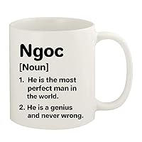 Ngoc Definition The Most Perfect Man - 11oz Ceramic White Coffee Mug