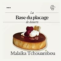 La base du placage de dessert (French Edition) La base du placage de dessert (French Edition) Kindle Paperback