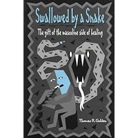Swallowed by a Snake: The Gift of the Masculine Side of Healing Swallowed by a Snake: The Gift of the Masculine Side of Healing Paperback