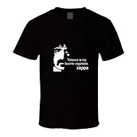 Frank Zappa Quote t-Shirt Tobacco is My Favorite Vegetable