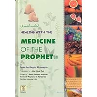 Healing with the Medicine of the Prophet Healing with the Medicine of the Prophet Hardcover Kindle