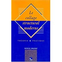 Le collage structural moderne - théorie et pratique