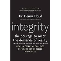 Integrity: The Courage to Meet the Demands of Reality Integrity: The Courage to Meet the Demands of Reality Audible Audiobook Paperback Kindle Hardcover Audio CD
