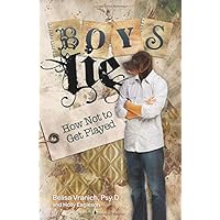 Boys Lie: How Not to Get Played Boys Lie: How Not to Get Played Paperback