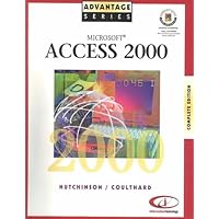 Advantage Series Microsoft Access 2000 Complete Edition (Expert and Level 1) Advantage Series Microsoft Access 2000 Complete Edition (Expert and Level 1) Spiral-bound