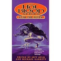 FEAR THE FEVER: HOT BLOOD VII (Hot Blood, 7) FEAR THE FEVER: HOT BLOOD VII (Hot Blood, 7) Paperback Kindle Mass Market Paperback