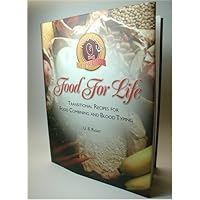 Food for Life: Transitional Recipes for Food Combining and Blood Typing Food for Life: Transitional Recipes for Food Combining and Blood Typing Hardcover