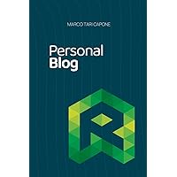 Personal Blog (Digital Reputation) (Italian Edition) Personal Blog (Digital Reputation) (Italian Edition) Paperback