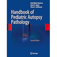 Handbook of Pediatric Autopsy Pathology Handbook of Pediatric Autopsy Pathology Hardcover Kindle Paperback