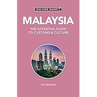 Malaysia - Culture Smart!: The Essential Guide to Customs & Culture Malaysia - Culture Smart!: The Essential Guide to Customs & Culture Paperback Kindle