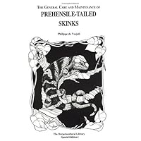 Prehensile-Tailed Skinks (General Care and Maintenance of Series) Prehensile-Tailed Skinks (General Care and Maintenance of Series) Paperback