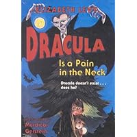 Dracula Is a Pain in the Neck Dracula Is a Pain in the Neck Library Binding Paperback Mass Market Paperback