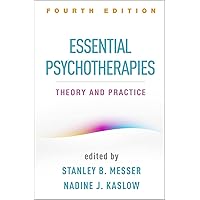 Essential Psychotherapies: Theory and Practice Essential Psychotherapies: Theory and Practice Paperback eTextbook Hardcover