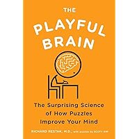 The Playful Brain: The Surprising Science of How Puzzles Improve Your Mind The Playful Brain: The Surprising Science of How Puzzles Improve Your Mind Paperback Hardcover
