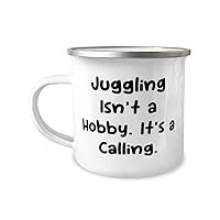 Love Juggling Gifts, Juggling Isn't a Hobby. It's a Calling, Brilliant Birthday 12oz Camper Mug For Friends From Friends, Jugglingbirthdaygift, Jugglingtoys, Jugglingballs, Jugglingclubs,