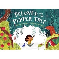 Beloved and the Pepper Tree Beloved and the Pepper Tree Hardcover Kindle