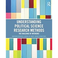 Understanding Political Science Research Methods: The Challenge of Inference Understanding Political Science Research Methods: The Challenge of Inference Kindle Hardcover Paperback