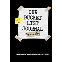 Our Bucket List Journal for Couples: Set Romantic Travel, Adventure & Life Goals , Gift For Him & Her