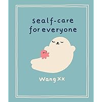 Sealf-Care for Everyone Sealf-Care for Everyone Hardcover Kindle