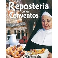 Reposteria De Los Conventos (El Rincón Del Paladar) (Spanish Edition) Reposteria De Los Conventos (El Rincón Del Paladar) (Spanish Edition) Kindle Paperback